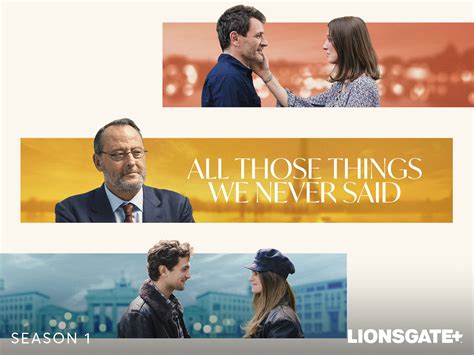 all those things we never said s01e06 dsrip|Prime Video: All Those Things We Never Said.